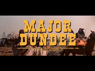 major dundee / major dundee / extended version 1965